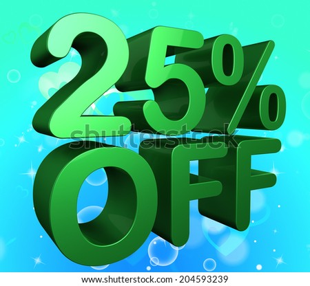 Twenty Five Percent Indicating Offer Save And Retail