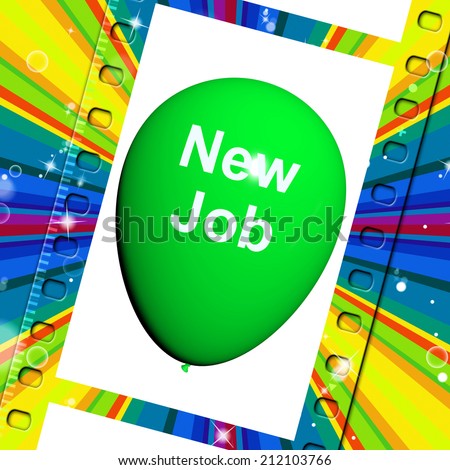 New Job Balloon Showing New Beginnings in Career