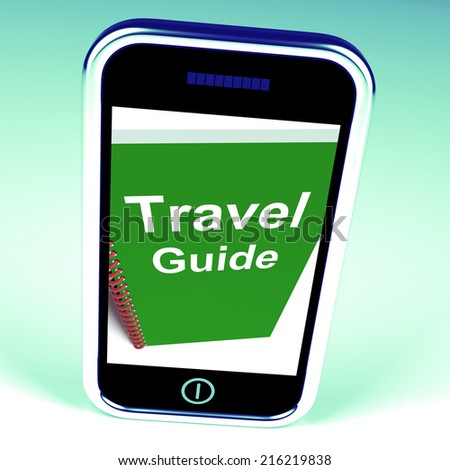 Travel Guide Phone Representing Advice on Traveling