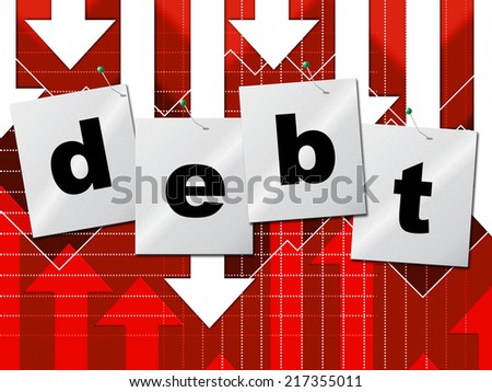Debt Debts Indicating Financial Obligation And Finance