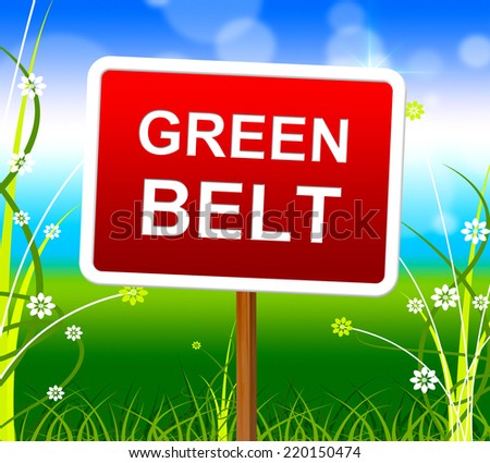 Green Belt Indicating Environment Countryside And Outdoor