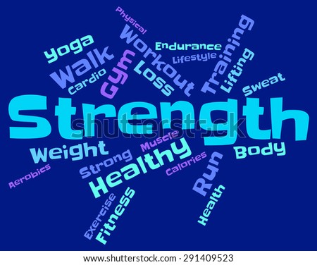 Strength Words Showing Strengthen Sturdiness And Forceful