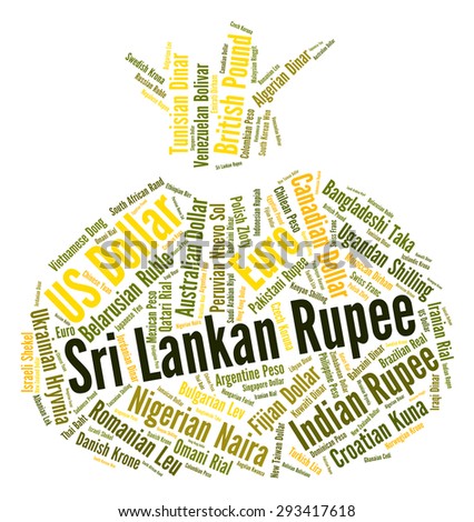 Sri Lankan Rupee Representing Foreign Exchange And Fx