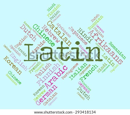Latin Language Indicating Dialect Lingo And Translator