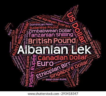 Albanian Lek Showing Currency Exchange And Foreign