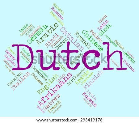 Dutch Language Representing Translator Dialect And Netherlands