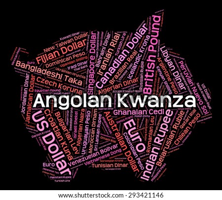 Angolan Kwanza Representing Exchange Rate And Foreign