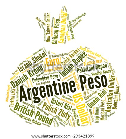 Argentine Peso Showing Foreign Exchange And Currency
