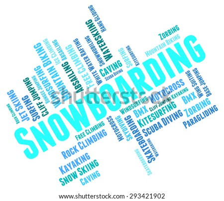 Snowboarding Word Indicating Winter Sport And Words