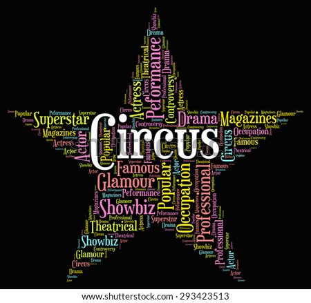Circus Star Indicating Big Tops And Word