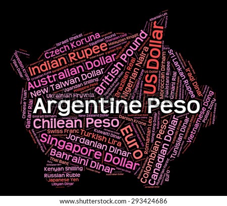 Argentine Peso Meaning Foreign Exchange And Argentina