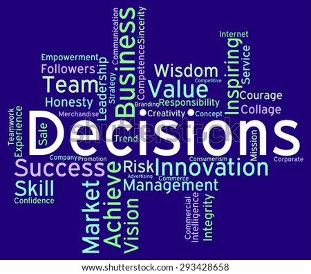 Decision Words Indicating Decisions Choose And Choosing