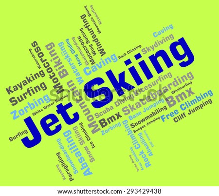 Jet Skiing Meaning Personal Water Craft And Personal Watercraft