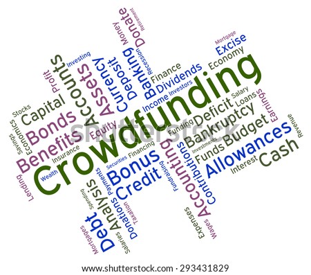 Crowdfunding Word Representing Raising Funds And Venture
