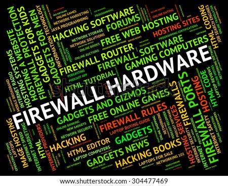 Firewall Hardware Representing No Access And Protect