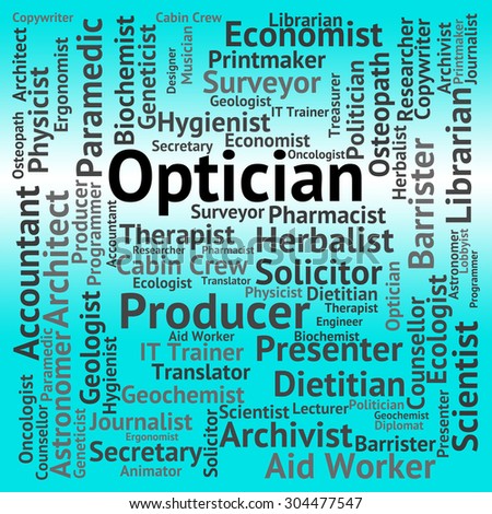 Optician Job Indicating Eye Doctor And Jobs