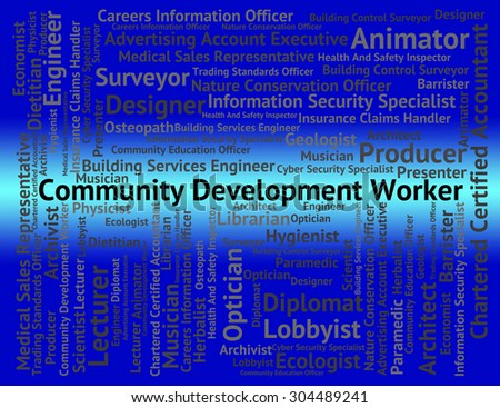 Community Development Worker Meaning White Collar And Hiring