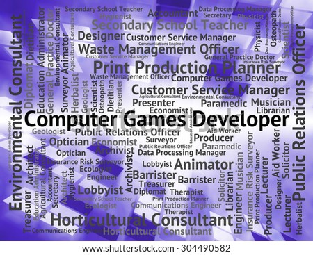 Computer Games Developer Representing Hiring Position And Play