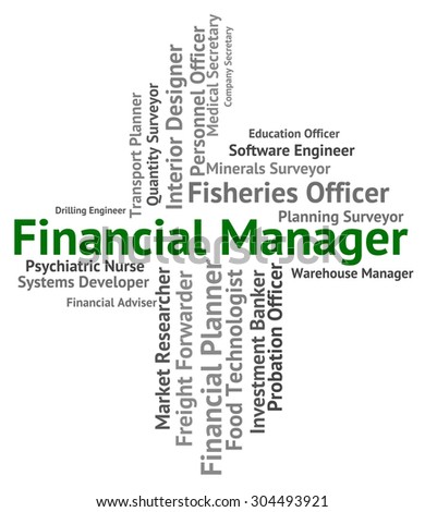 Financial Manager Showing Hire Hiring And Administrator