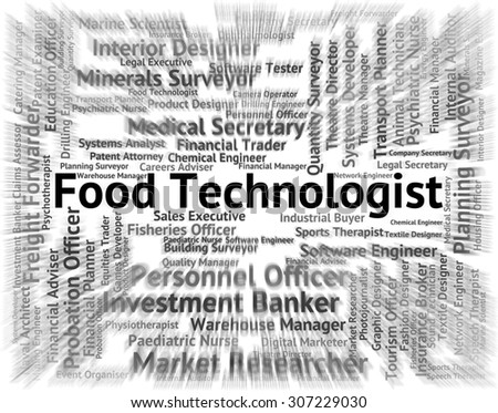 Food Technologist Representing Hire Position And Words