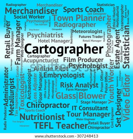 Cartographer Job Meaning Position Map And Work