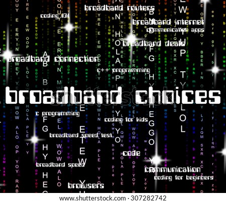 Broadband Choices Representing World Wide Web And Lan Network