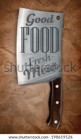 Poster knife for cutting meat in a retro style lettering with good food fresh meat on the background of brown crumpled paper. Vector