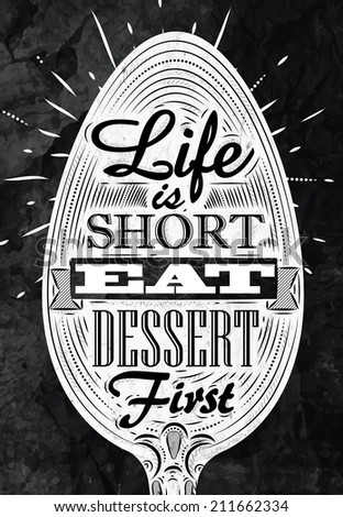 Poster spoon restaurant in retro vintage style lettering life is short eat dessert first stylized drawing with chalk