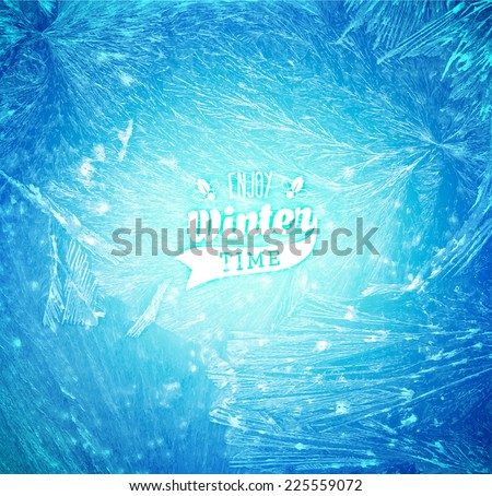 Vector Patterns Made by the Frost. Blue Winter Background for Christmas Designs. Typographic Label for Xmas Holiday Greeting Cards, Party Banners and Posters. Icy Abstract Background.