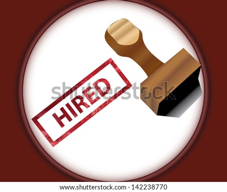 Vector illustration of stamp and hired written beside it - concept of landing a job