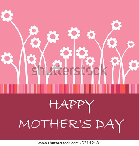 mothers day cards flowers. happy mother#39;s day card