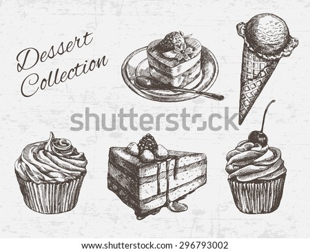 Hand drawn dessert collection. Vector illustration.