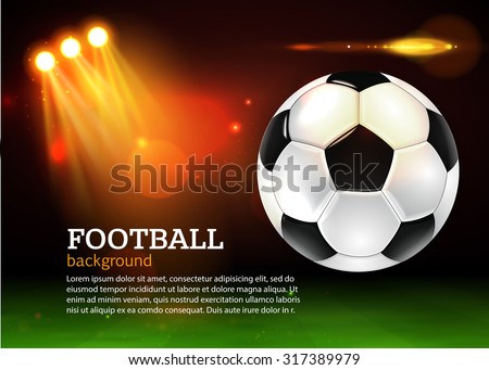 Football background with photorealistic ball. Football party, football championship, football tournament, college league. Photorealistic shining design for poster, brochure, flyer, presentation.