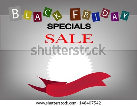 A Beautiful Background of Colorful Wording of Black Friday Special Sale and Blank Round Labels with Copy Space and Text Decorated, Sign for Start Christmas Shopping Season.
