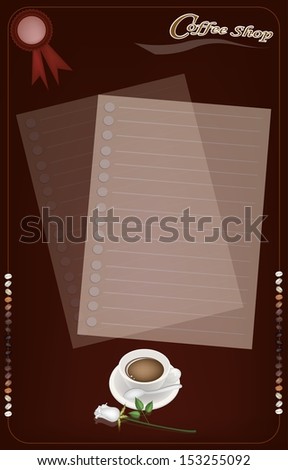 Coffee Menu, A Cup of Coffee with A Beautiful White Rose and Breakfast on Brown Background for Restaurant, Cafe, Bar, Coffeehouse and Coffee Shop