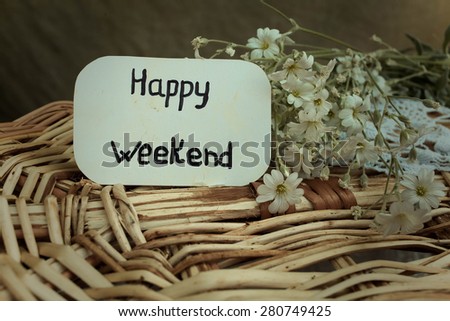 Outdoor greeting card with text - Happy weekend