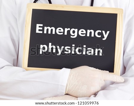 Doctor shows information: emergency physician