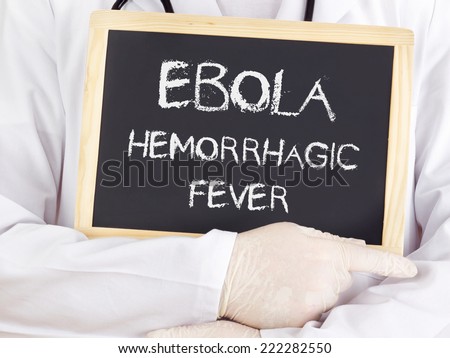 Doctor shows information: Ebola hemorrhagic fever