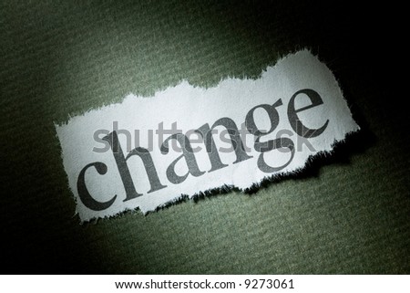 Headline Change, concept of Change