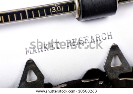 Typewriter close up shot, concept of Market Research