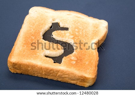 bread slice with dollar sign, concept high price of food or food for business