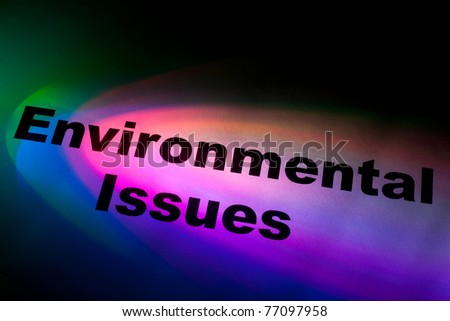 Color light and word of Environmental Issues for background