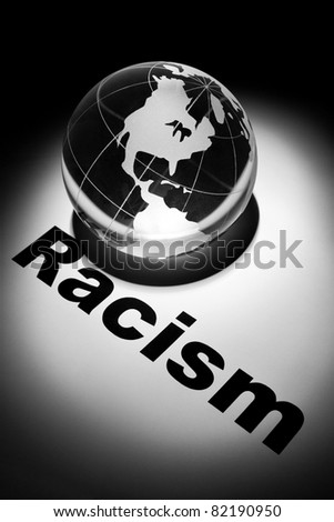 globe, concept of Racism