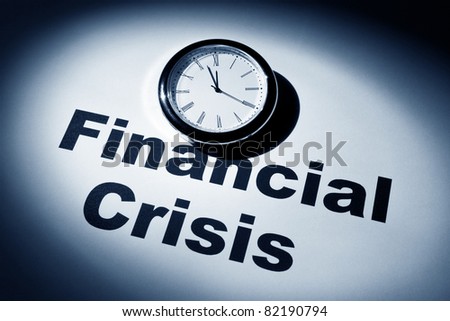 Clock and word of Financial Crisis for background