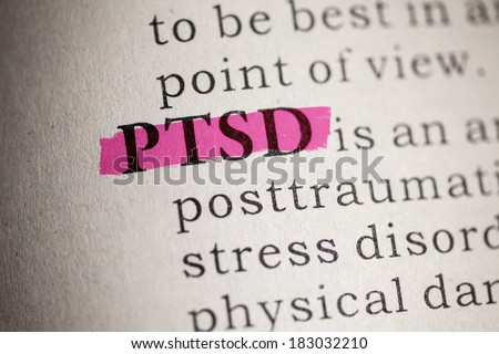 Fake Dictionary, Dictionary definition of the word PTSD. Post Traumatic Stress Disorder