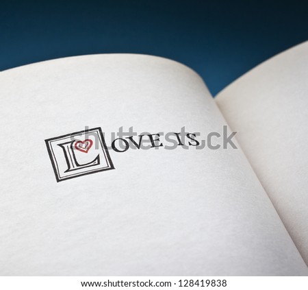 Words Love is in the open book. With space for your text what love is.