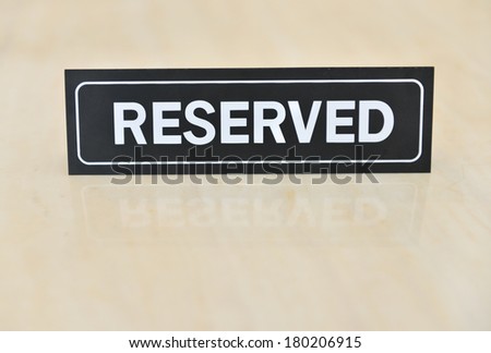 Reserved sign on the table