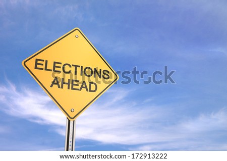 Yellow Road Warning Sign , Elections Ahead