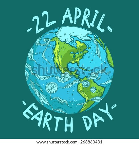 hand drawn ecological Earth Day poster, 22 April