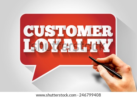 Customer Loyalty message bubble, business concept